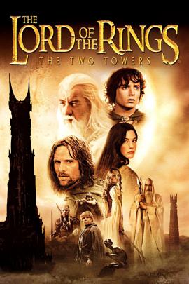 The Lord of the Rings: The Two Towers 2002 movie poster