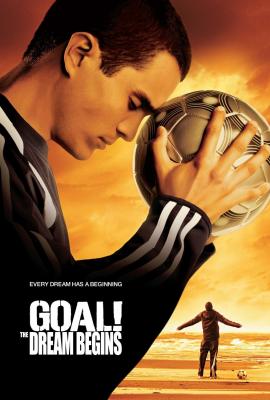 Goal! The Dream Begins 2005 movie poster