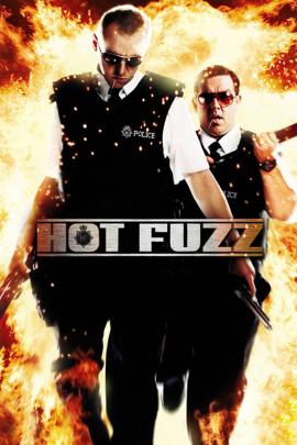 Hot Fuzz 2007 movie poster