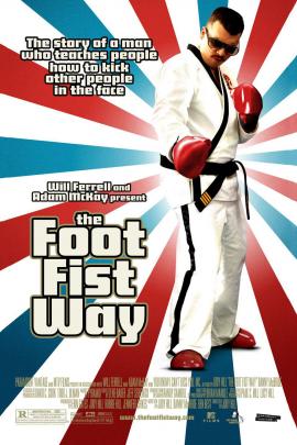 The Foot Fist Way 2006 movie poster