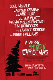 A Merry Friggin' Christmas 2014 movie poster