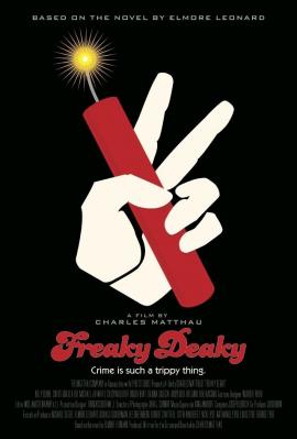 Freaky Deaky 2012 movie poster