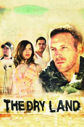 The Dry Land 2010 movie poster