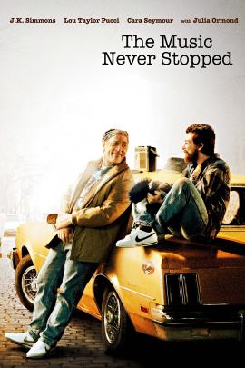 The Music Never Stopped 2011 movie poster