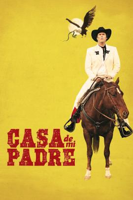 Casa de mi Padre 2012 movie poster