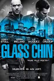 Glass Chin 2014 movie poster