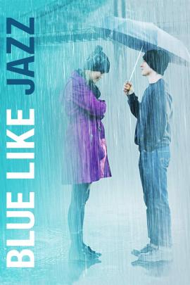 Blue Like Jazz 2012 movie poster