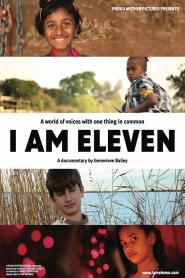 I Am Eleven 2011 movie poster