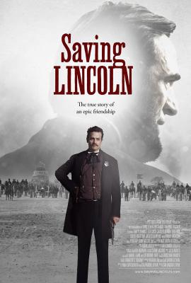 Saving Lincoln 2013 movie poster