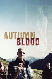 Autumn Blood 2013 movie poster