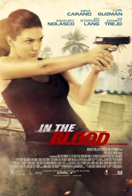 In the Blood 2014 movie poster
