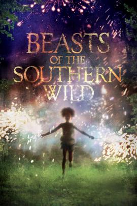 Beasts of the Southern Wild 2012 movie poster