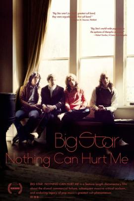 Big Star: Nothing Can Hurt Me 2012 movie poster