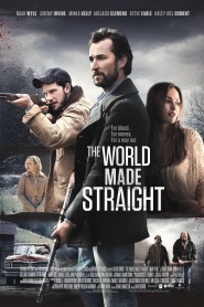 The World Made Straight 2015 movie poster