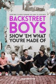 Backstreet Boys: Show 'Em What You're Made Of 2015 movie poster