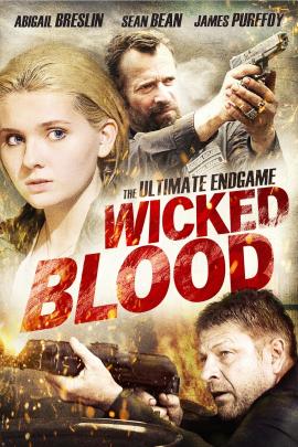 Wicked Blood 2014 movie poster
