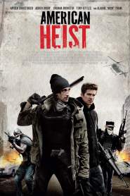 American Heist 2014 movie poster